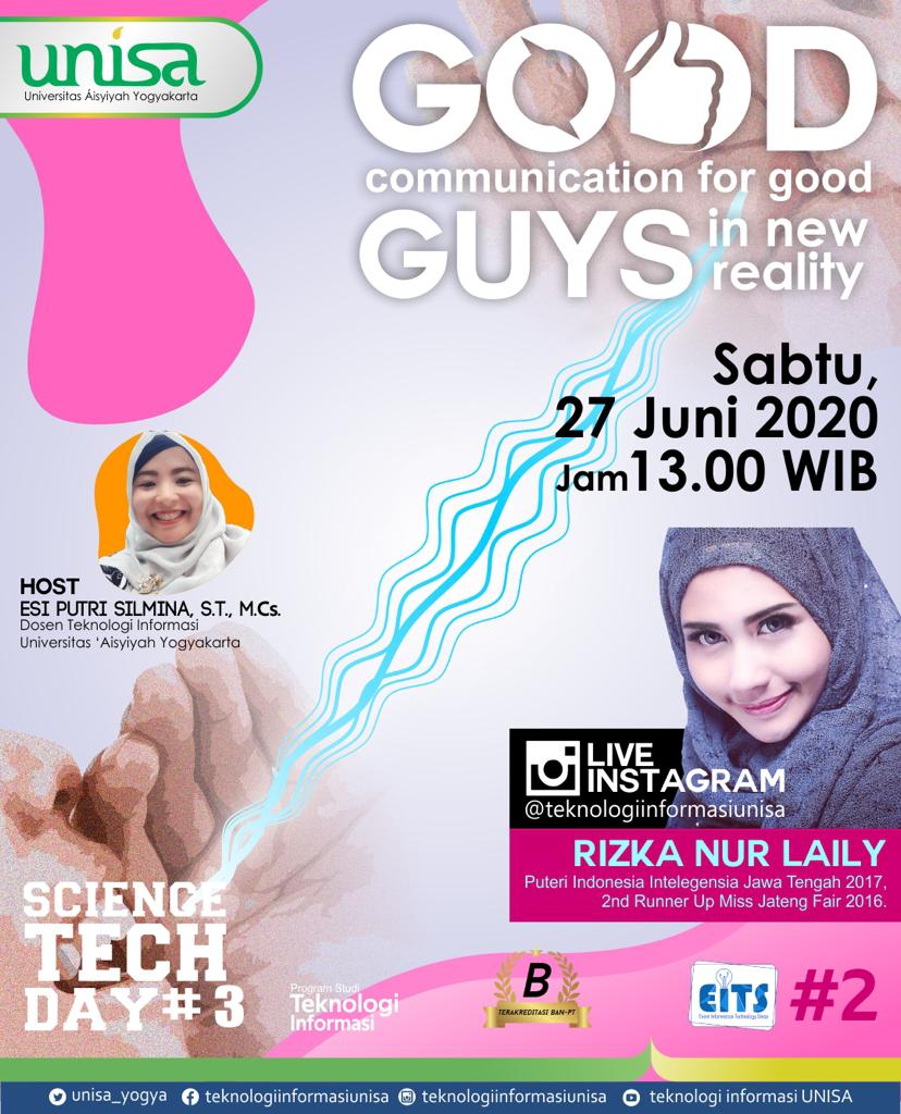 Teknologi Informasi Universitas Aisyiyah Yogyakarta live instagram dengan "GOOD COMMUNICATION FOR GOOD GUYS IN NEW REALITY"